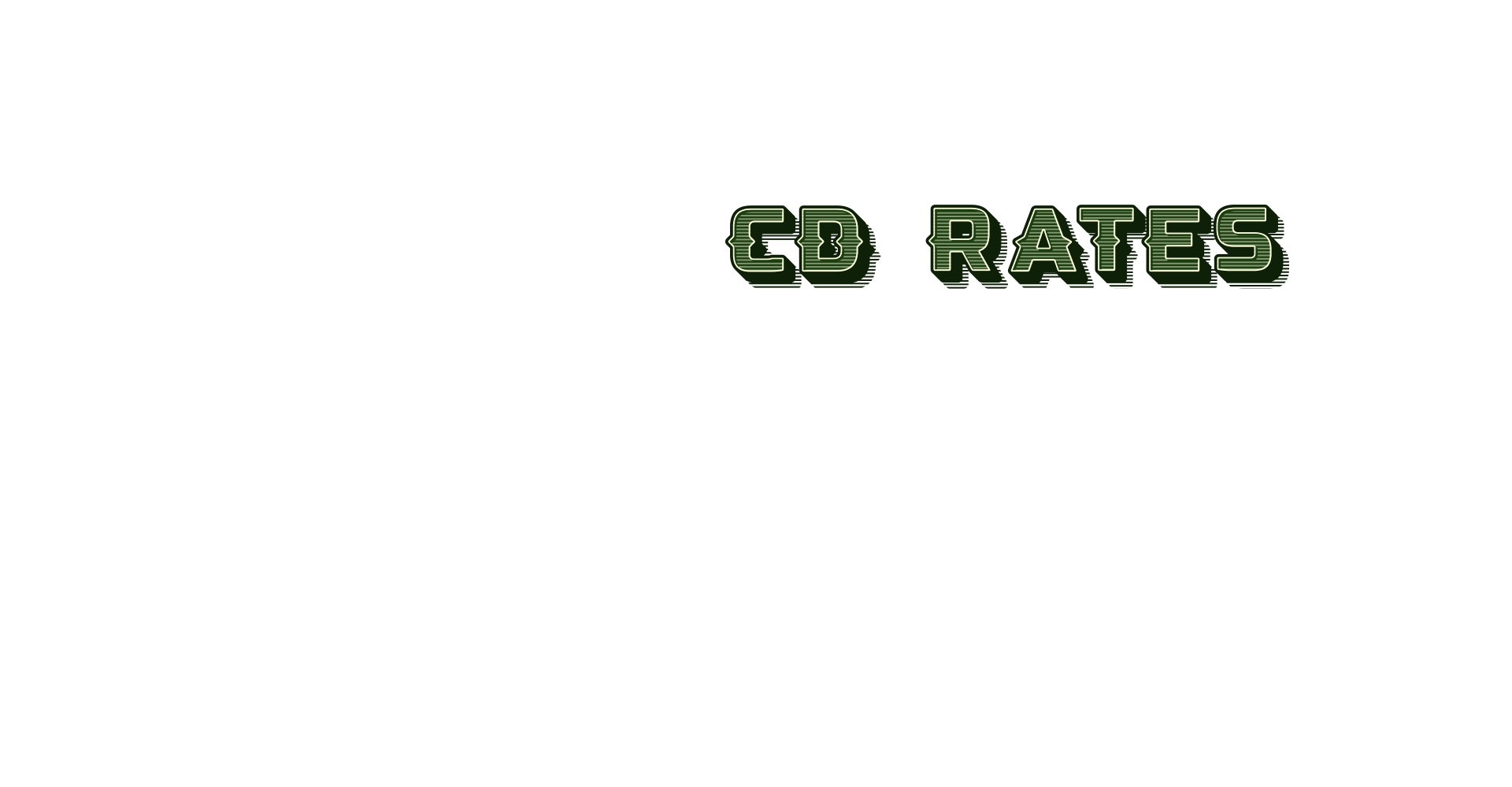 CD Rates. Let your money work for you. 19 month CD: 4.85% APY.